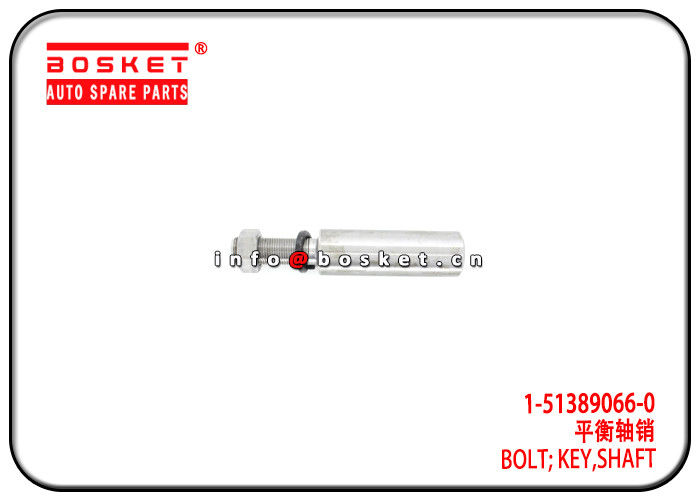 Shaft Key Bolt Truck Chassis Parts For ISUZU 10PE1 EXZ81 VC46 1-51389066-0 1-51389018-2 1513890660 1513890182