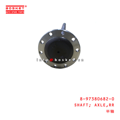 8-97380682-0 ReaR AXLE SHAFT Suitable For ISUZU FRR  8973806820