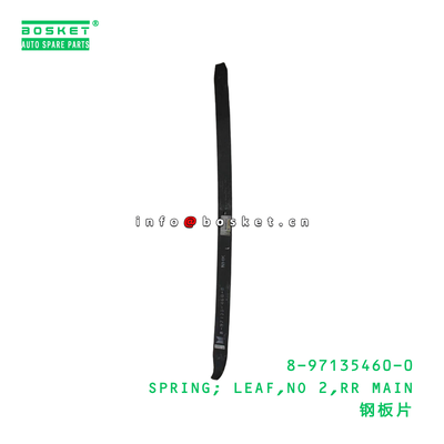 8-97135460-0 SPRING; LEAF,NO 2,RR MAIN suitable for ISUZU 8971354600