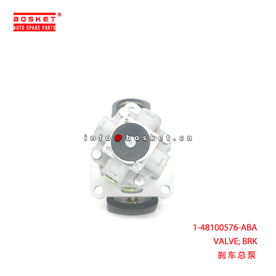 1-48100576-ABA VALVE; BRK suitable for ISUZU CVR14 6QA1 1481005760