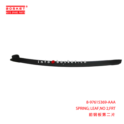 8-97615369-AAA SPRING; LEAF,NO 2,FRT suitable for ISUZU  6WF1 8976153690