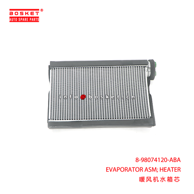 8-98074120-ABA EVAPORATOR ASM; HEATER suitable for ISUZU VC46 6UZ1 8980741200
