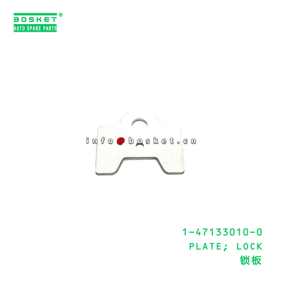1-47133010-0 PLATE; LOCK suitable for ISUZU CXZ05  CYZ06  1471330100
