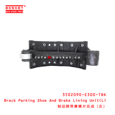 3502090-E300-TBK Brack Parking Shoe And Brake Lining Unit(L) suitable for JAC N80 N90