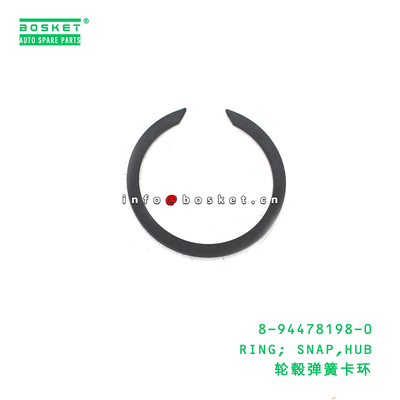 8-94478198-0 RING; SNAP,HUB suitable for ISUZU 8944781980