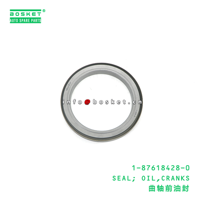 1-87618428-0 SEAL; OIL,CRANKS suitable for ISUZU FVR 6HK1 1876184280