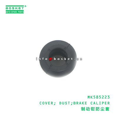 MK585223 COVER; DUST;BRAKE CALIPER suitable for FUSO MK585223