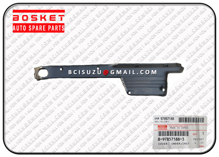 NPR 4HE1 Isuzu Body Parts 8978571883 8-97857188-3 Inst Panel Under Cover