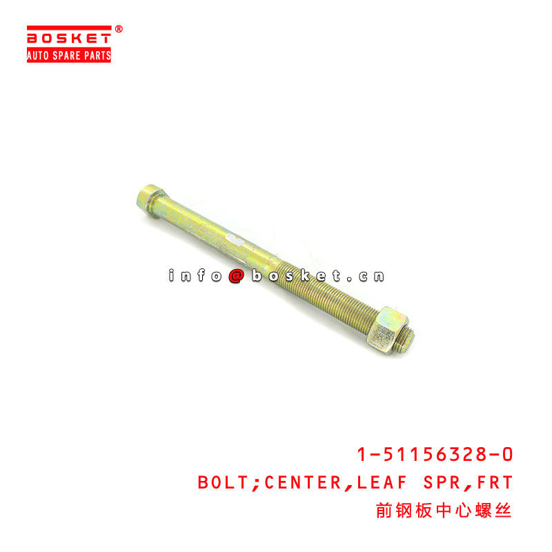 1-51156328-0 Front Leaf Spring Center Bolt 1511563280 For ISUZU FVR34 6HK1T