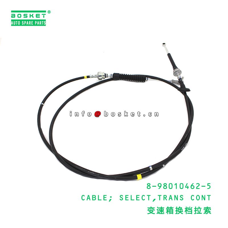 8-98010462-5 Transmission Control Select Cable suitable for ISUZU   8980104625