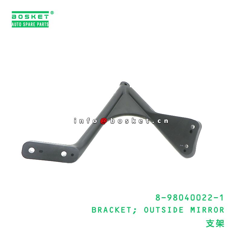 8-98040022-1 Outside Mirror Bracket suitable for ISUZU   8980400221
