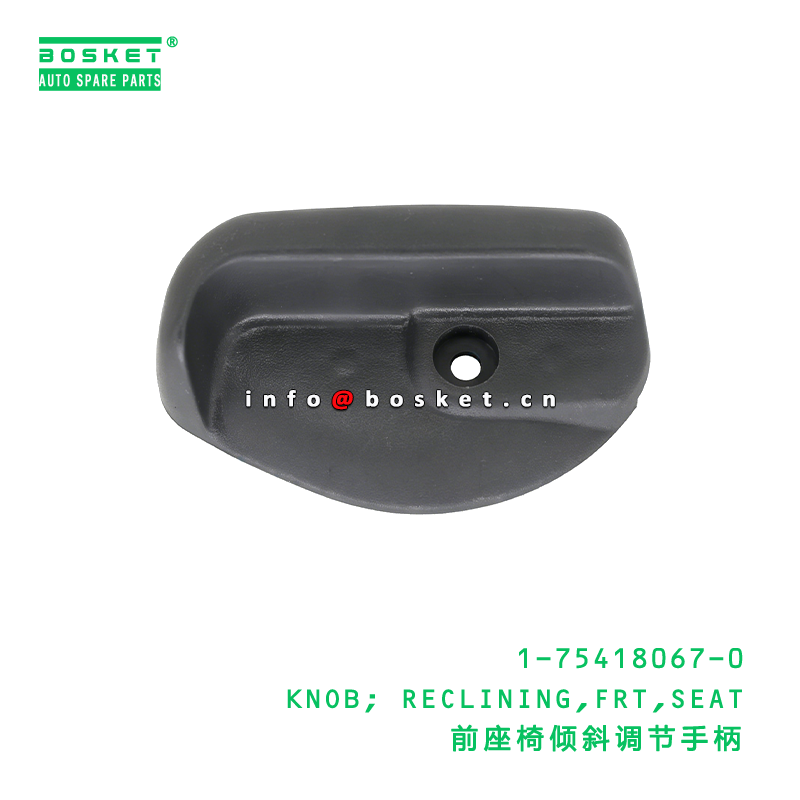 1-75418067-0 KNOB; RECLINING,FRT,SEAT Suitable for ISUZU   1754180670