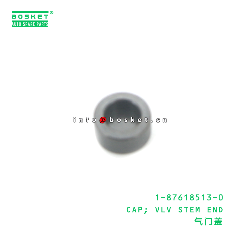 1-87618513-0 CAP; VLV STEM END suitable for ISUZU 4JJ1 1876185130